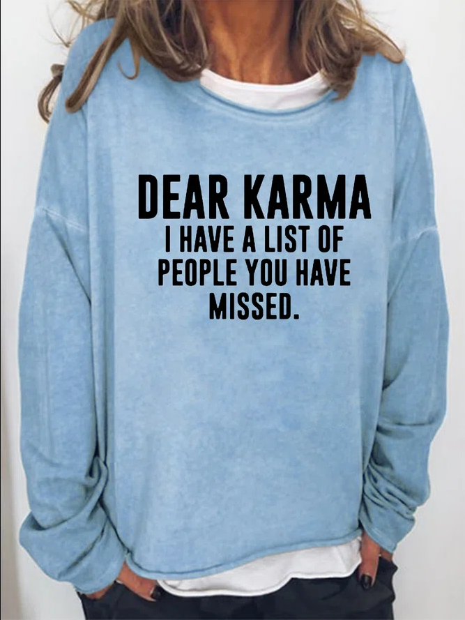 Dear Karma I Have A List Of People You Have Missed Printed Women's T-shirt