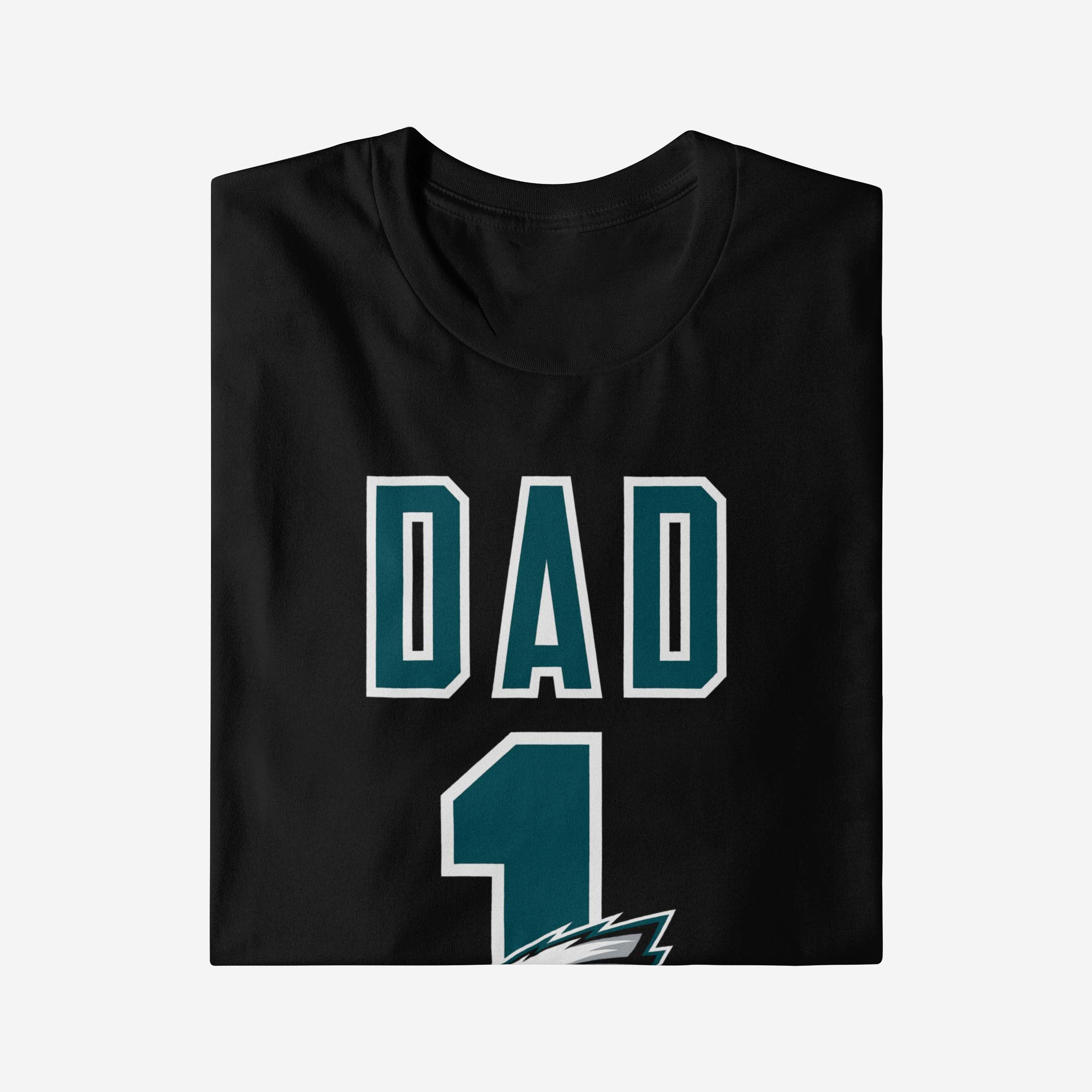 Philadelphia Eagles Number 1 Dad T-Shirt - fitnfan