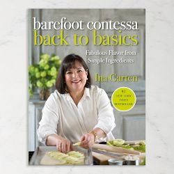 Ina Garten: Barefoot Contessa Back to Basics: Fabulous Flavor from Simple Ingredients